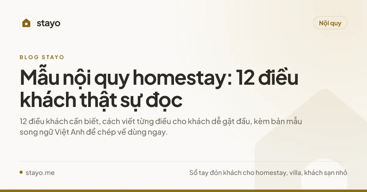 Mẫu nội quy homestay: 12 điều khách thật sự đọc