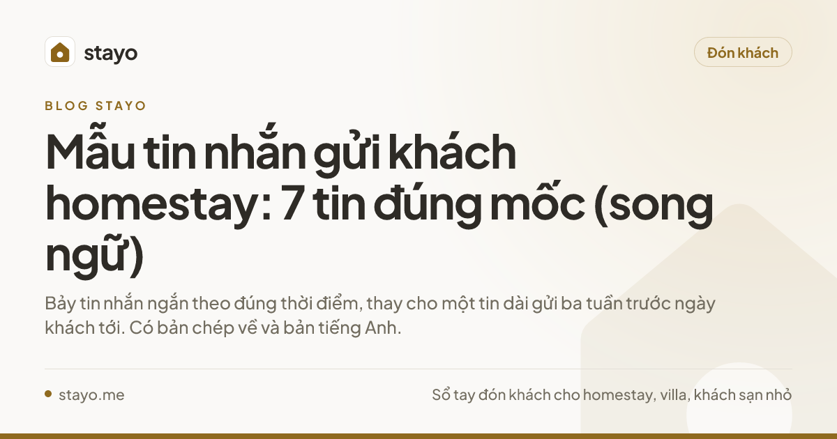 Mẫu tin nhắn gửi khách homestay: 7 tin đúng mốc (song ngữ)